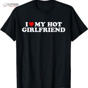 I Love My Girlfriend And Boyfriend Unisex Black T Shirt 2