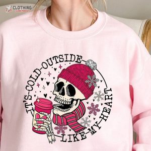 ItS Cold Outside Like My Heart Skeleton Sweatshirt Skull Sweatshirt Skeleton Sweatshirt 3