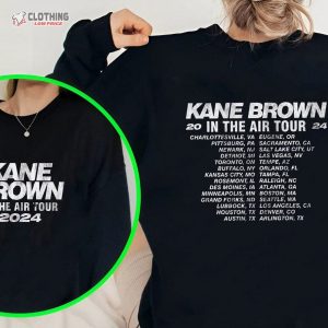 Kane Brown In The Air Tour 2024 Shirt, Kane Brown Fan Sweatshirt, Kane Brown 2024 Concert Shirt, In The Air Concert Shirt For Fan, Music Tour 2024 Kane Brown