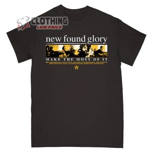 New Found Glory Greatest Of All Time Unisex Shirt New Found Glory Make The Most Of It Merch New Found Glory World Tour Tee Merch