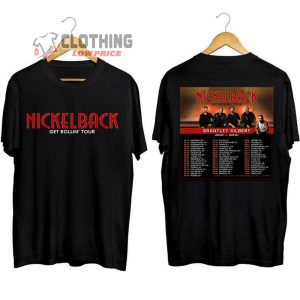 Nickelback Tour 2024 Merch, Nickelback Get Rollin’ Tour 2024 Shirt, Nickelback Tour 2024 With Brantley Gilbert, Josh Ross And Austin Snell T-Shirt