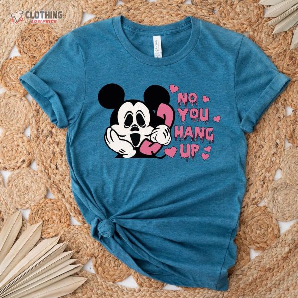 No You Hang Up Mickey Shirt, Halloween Disney T-Shirt, Funny Horror Shirt