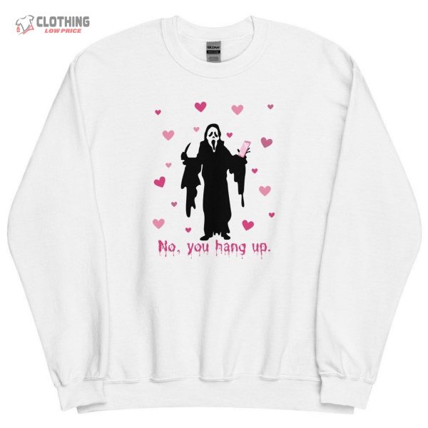 No You Hang Up Sweatshirt, Funny Valentine’S Day Sweatshirt, Boo Vday Crewneck, Ghost Valentine Shirt