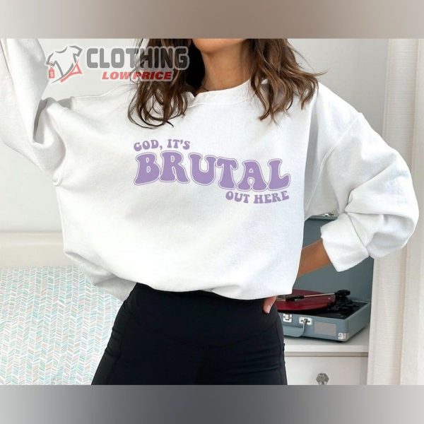Olivia Rodrigo Guts Merch, God It’S Brutal Out Here Sweatshirt
