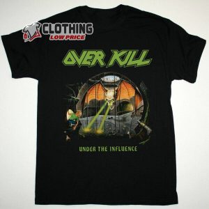 Overkill III Under The Influence Song Unisex T-Shirt, Overkill Under The Influence Album Merch
