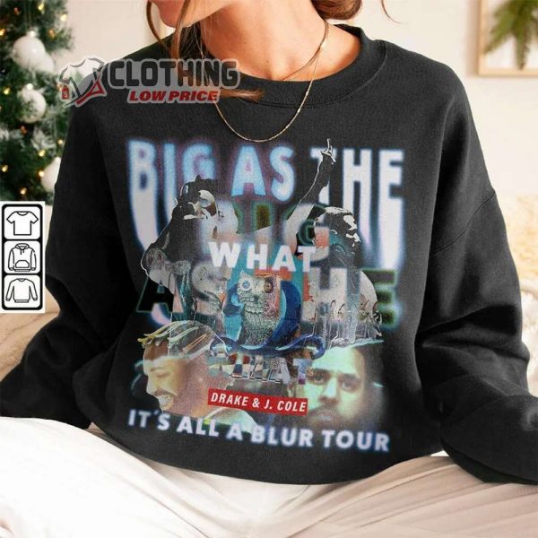 Rapper Drake It’s All Blur Tour Unisex Sweatshirt, Drake J Cole Big As The What Tour 2024 Shirt, Drake Retro Rap Hoodie