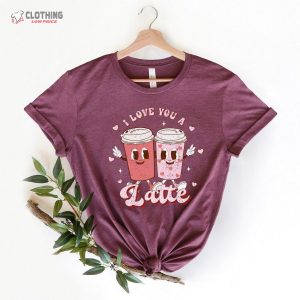 Retro Valentines Day Shirt Valentines Day Shirts For Woman Latte Valentine Shirt Valentines Coffee Lover 1