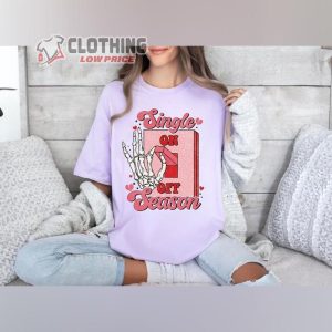 Single Season Sweatshirt Funny Valentine Holiday 4