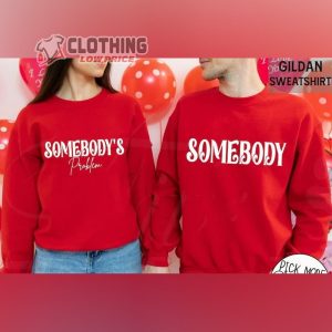 Somebody Problem Couples Matching Valentine Shirt, Happy Valentine Day Tee, Valentine Shirt, Happy Day With Lover Shirt, Valentine Gift