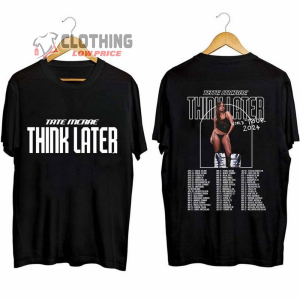 Tate Mcrae The Think Later Merch, Tate Mcrae The Think Later World Tour 2024 Tour Shirt, Tate Mcrae Tour Dates 2024 Tickets T-Shirt