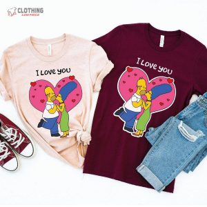 The Simpsons I Love You Shirts Matching Couple Love Shirts Simpson ValentineS Day T Shirt Simpsons Trend Valentine Tee 2
