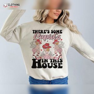 ThereS Some CupidS In This House Funny ValentineS Day Cupid Valentines Day 3