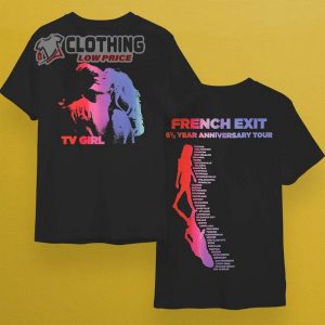Tv Girl French Exit Anniversary Tour Merch Tv Girl Shirt Tv Girl Who Really Cares Shirt Tv Girl Artist Shirt