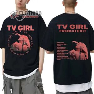 Tv Girl French Exit Merch Tv Girl Concert 2024 Shirt Tv Girl New Album T Shirt