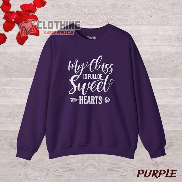 Valentine Teacher Sweatshirt, My Class Is My Love Shirt, Happy Valentine Day Tee, Valentine Shirt, Happy Valentine Day Gift
