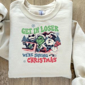 Vintage Get In Loser Were Saving Christmas Sweatshirt 2