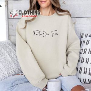 Faith Over Fear Sweatshirt, Bible Verse Sweater, Christian Crewneck, Religious Sweatshirt, Faith Over Fear Hoodie, Christian Sweatshirt