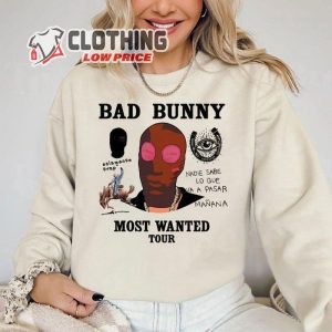 Bad Bunny Most Wanted Tour Shirt, Nadie Sabe Lo Que Va Pasar Manana Shirt