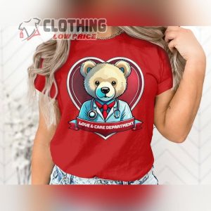 Cute Doctor Bear T-Shirt, Valentine’S Day Love & Care Department Nursing Tee