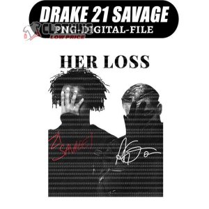 Her Loss Drake 21 Savage Shirt Drake 21 Savage ItS All A Blur3