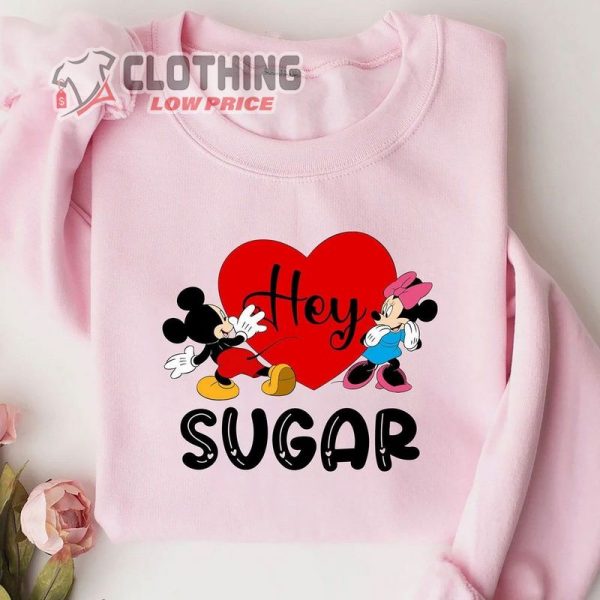 Hey Sugar Sweatshirt, Funny Valentines Sweatshirt