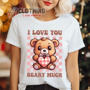 I Like You Beary Much Shirt, Retro Valentines Cute Bear Shirt, Love Bear Valentine’S Day