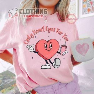 Only Heart Eyes For You Sweatshirt Valentine Sweatshirt Valentines Boujee Sweatshirt 1