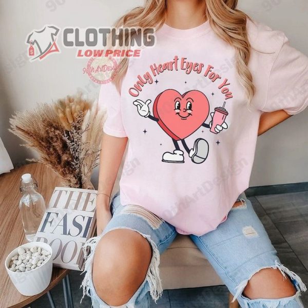 Only Heart Eyes For You Sweatshirt, Valentine Sweatshirt, Valentines Boujee Sweatshirt