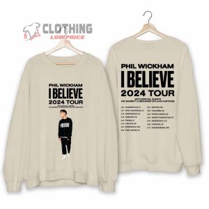 Phil Wickham 2024 Tour Merch Phil Wickham I Believe Tour 2024 Shirt Phil Wickham 2024 Concert Sweatshirt I Believe Tour 2024 T Shirt