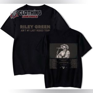 Riley Green Shirt Ain’t My Last Rodeo Tour 2024 Tee, Riley Green With Tracy Lawrence And Ella Langley T-Shirt
