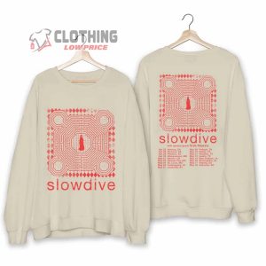 Slowdive 2024 Tour Dates Unisex Sweatshirt Slowdive Band 2024 Concert Ticket Shirt Slowdive World Tour 2024 Shirt Slowdive Merch 2