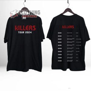 The Killers Tour 2024 Merch The Killers Tour Dates 2024 Shirt The Killers Tour 2024 Tickets T Shirt