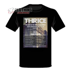 Thrice Tour 2024 Merch Thrice The Artist In The Ambullance 20th Anniversary Tour EU And UK T Shirt Thrice 2024 Tour Dates And Tickets T Shirt