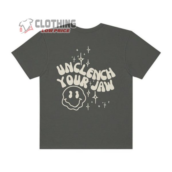 Unclench Your Jaw T-Shirt, Calm Down Trending Tee, Concert T-Shirt, Funny Graphic Shirt, Unclench Your Jaw Gift