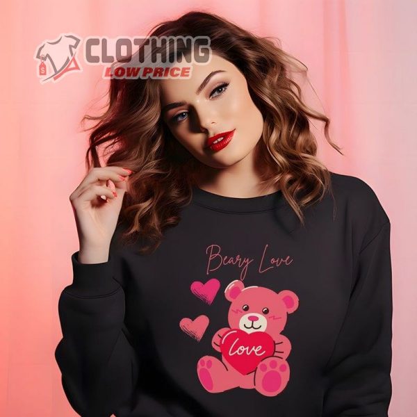 Valentine’S Day Beary Love Sweatshirt, Valentine’S Day Bear Sweatshirt