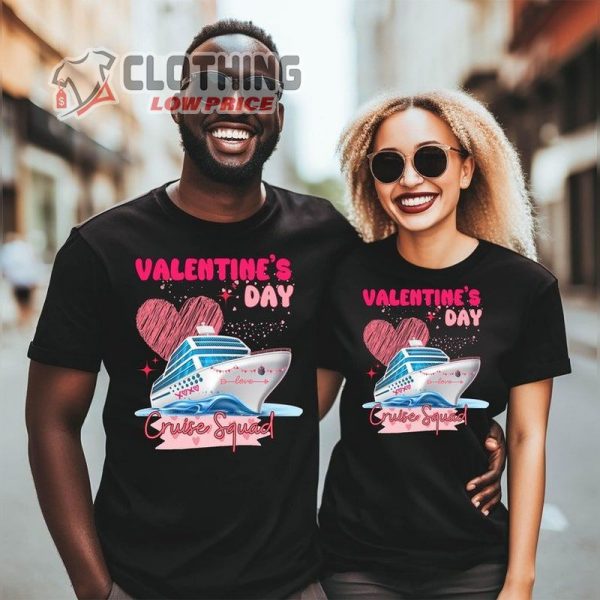 Valentine’S Day Cruise Squad, Romantic Shirts, Love-Themes Shirt, Cruise Squad, February 14Th, Couples Shirts