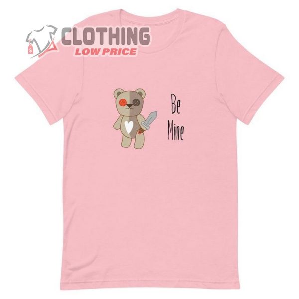 Valentine’S Day Teddy Be Mine Tee, Funny Valentine’S Day Shirt, Happy Valentine’S Day Shirt