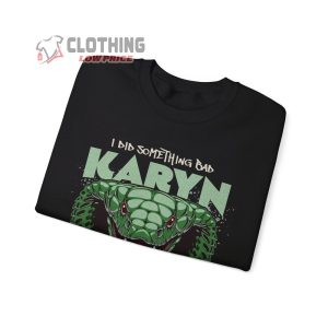 Vintage Reputation Merch I Did Something Bad Karyn Shirt Snake Sweatshirt 2