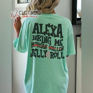 Alexa Bring Me Jelly Roll Shirt, Jelly Roll Morgan Wallen Shirt, Jelly Roll Tour 2024 Merch, Jelly Roll Fan Gift