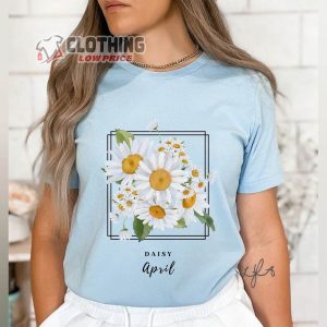 April Birthday Girl Shirt, Birth Month T-Shirt, Birth Flower Tee, Wild Flower Shirt, Daisy Floral Tee, Mothers Day Gift