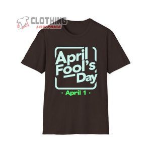 April FoolS Day Trending Tee Believe Nothin3