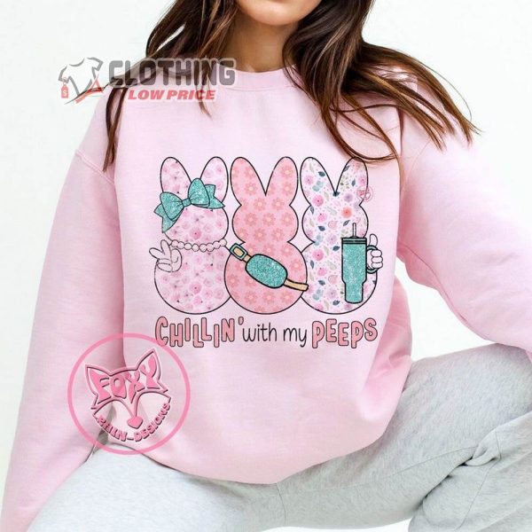 Easter Chilling With My Peeps Bunny Shirt, Easter Chilling Merch, Easter Shirt, Easter Gift