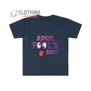 Funny April 1St Shirt Joke Tshirt April Fools Day T Shirt Funny Ap3