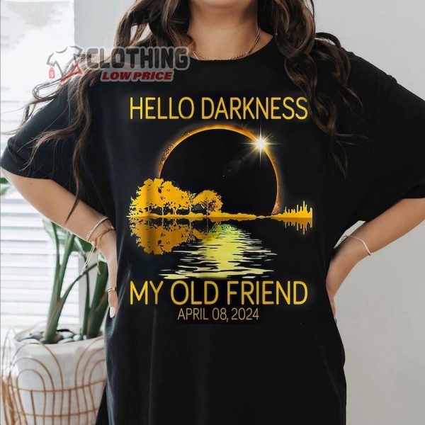 Hello Darkness My Old Friend Eclipse Merch, Total Solar Eclipse April 8th 2024 T-Shirt