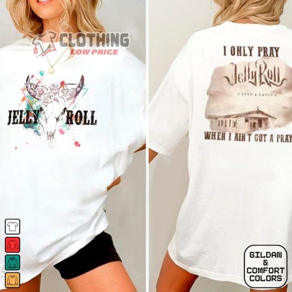 I Only Talk To God When I Need A Favor Jelly Roll Shirt, Jelly Roll T-Shirt, Jelly Roll Tour 2024 Merch, Jelly Roll Fan Gift