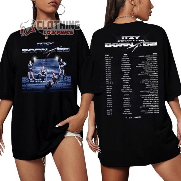 Itzy 2Nd World Tour Born To Be Merch, Itzy World Tour 2024 Country List Shirt, Itzy World Tour 2024 Tickets Tee, Itzy Kpop T-Shirt