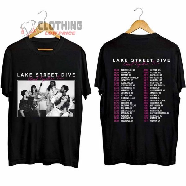 Lake Street Dive Good Together Tour 2024 Merch, Lake Street Dive 2024 Concert Shirt, Lake Street Dive Tour Dates 2024 T-Shirt