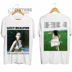 Lizzy McAlpine Tour 2024 Merch Lizzy McAlpine The Older Tour 2024 Shirt Lizzy McAlpine 2024 Concert Tickets T Shirt 2 2