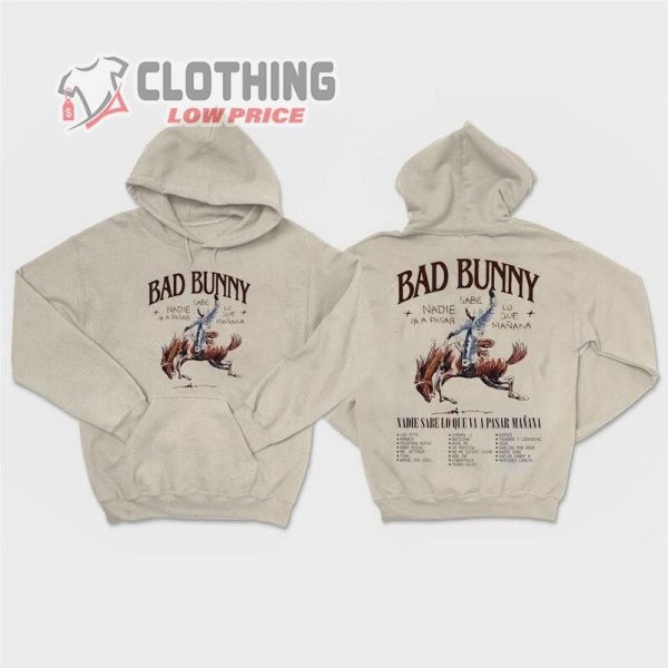 Nadie Sabe Lo Que Va A Pasar Manana Tshirt, Bad Bunny Tshirt, Cowboy Bad Bunny Tshirt