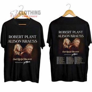 Robert Plant And Alison Krauss 2024 Tour Merch Robert Plant and Alison Krauss Co Headline Tour 2024 Shirt Cant Let Go 2024 Tour T Shirt 2
